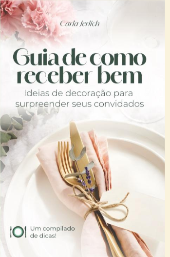 Livro Guia de Como Receber Bem